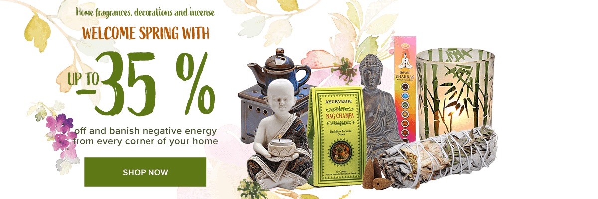 up to 35 % discount on home decorations, incense sticks, esoterics, everything for chakras and many other products